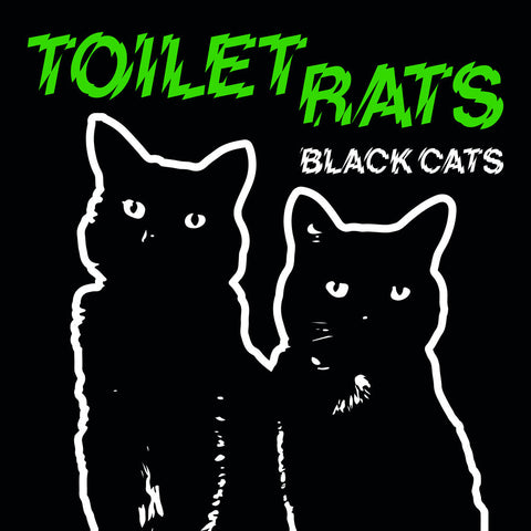 Toilet Rats - Black Cats [LP]