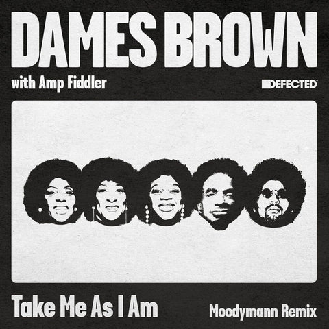 Dames & Amp Fiddler Brown - Take Me As I Am (incl. Moodymann Remix) [12" Vinyl]
