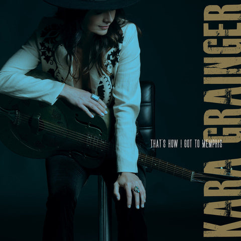 Kara Grainger - That's How I Got To Memphis [LP]