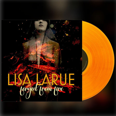 Lisa LaRue - Forged From Fire - Orange [Clear Vinyl] (Org)
