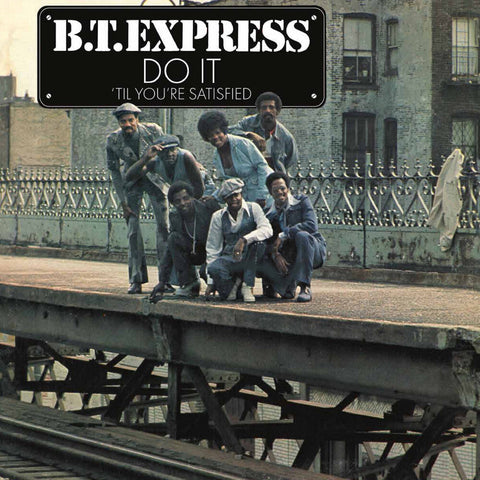 B.T. Express - Do It Til You're Satisfied [Blue Vinyl] [Limited Edition]