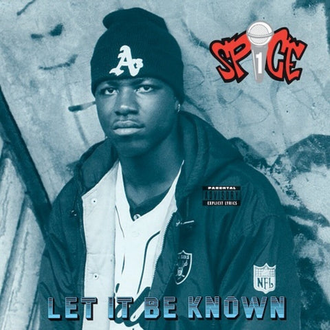 Spice 1 - Let It Be Known [Reissue]