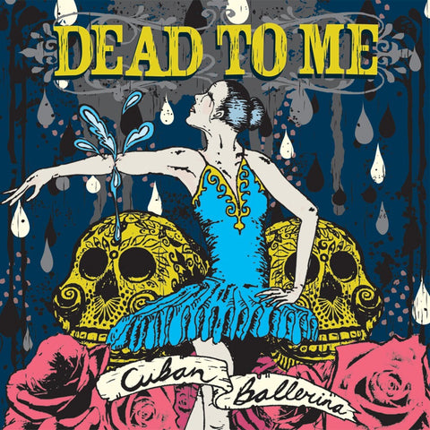 Dead To Me - Cuban Ballerina [LP]