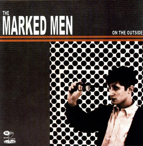 Marked Men - On the Outside [LP]