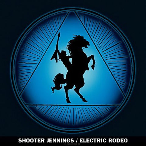 Shooter Jennings - Electric Rodeo [LP]