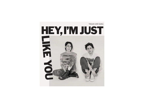 Tegan & Sara - Hey, I'm Just Like You (Opaque Canary Yellow Vinyl, Indie Exclusive)