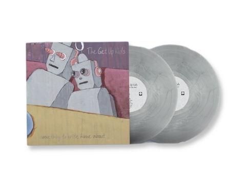 Get Up Kids - Something To Write Home About (25th Anniversary Silver Colored Vinyl)